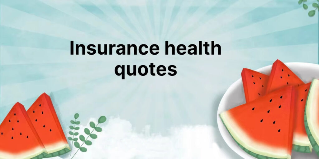 Health Insurance Quotes
