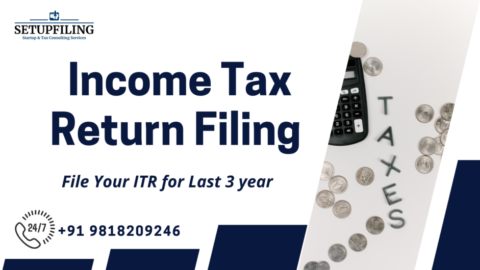 Income Tax Return Filing for AY 2022-23, AY 2023-24 and AY 2024-25