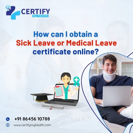 How can I obtain a Sick Leave or Medical Leave certificate online?