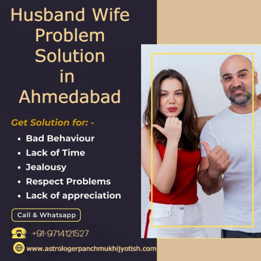 Husband Wife Problem Solution in Ahmedabad