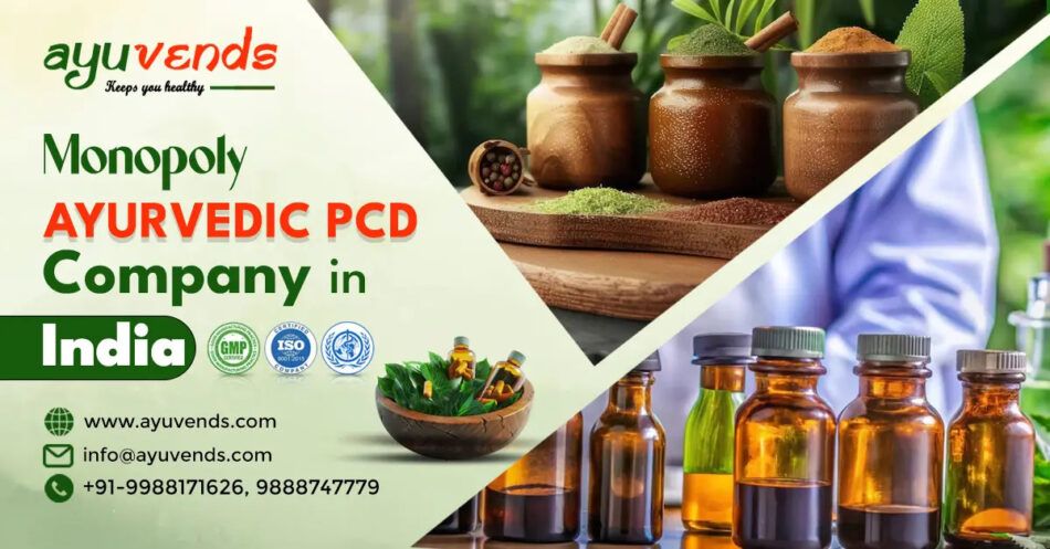 Monopoly Ayurvedic PCD Company in India