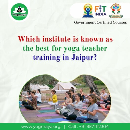 Which institute is known as the best for yoga teacher training in Jaipur?