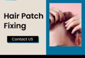 Hair Patch in Bangalore | Hair Patch Fixing in Bangalore