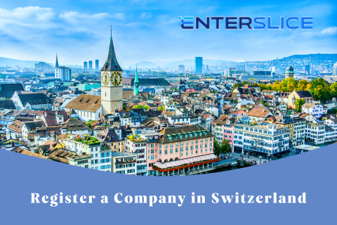 Get Help with Company Registration in Switzerland