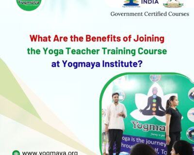 What-Are-the-Benefits-of-Joining-the-Yoga-Teacher-Training-Course-at-Yogmaya-Institute_-1