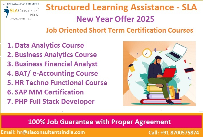 Data Analyst Course in Delhi, 110046. Certification for “Online Data Analyst Course” [ 100% Job in MNC] “Republic Day Offer 2025”, Excel, SQL, Power BI, Tableau, Alteryx, Python Data Science and R Program, Analytics Training Center – SLA Consultants India