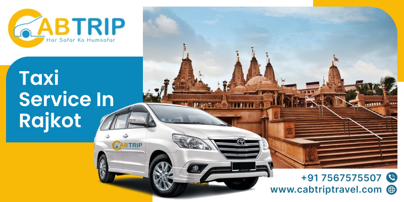 Top Taxi Service In Rajkot Safe and Comfortable Rides