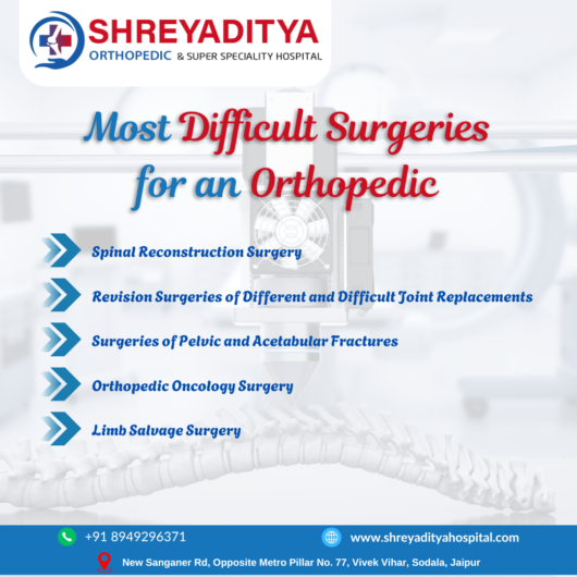 What is the most difficult surgery for an orthopedic surgeon?