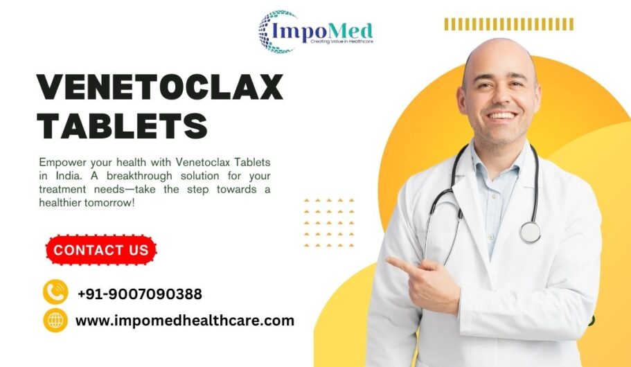 Venetoclax Tablets in Delhi India – Best Provider Here