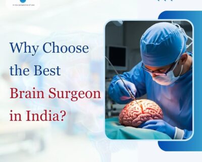 Why-Choose-the-Best-Brain-Surgeon-in-India