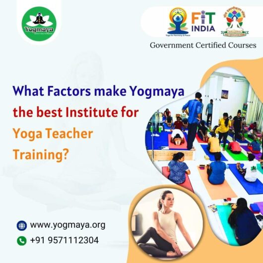 What factors make Yogmaya the best institute for yoga teacher training?