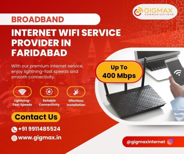 Best Broadband Internet WiFi Service Provider in Faridabad for Superfast Connectivity