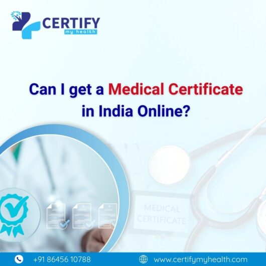 Can I get a medical certificate in India online?