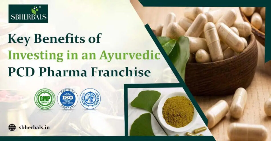 Ayurvedic PCD Pharma Franchise Opportunity with SB Herbals – Join the Herbal Revolution