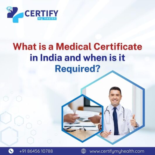 What is a medical certificate in India, and when is it required?