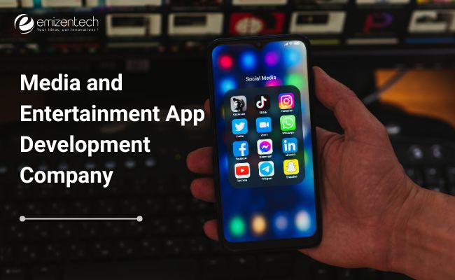 Media & Entertainment App Development