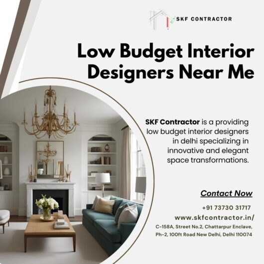 Explore Low Budget Interior Designers Near Me for Makeovers