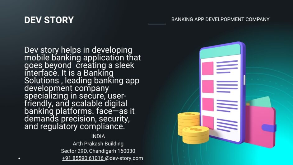 Trusted Banking App Development Company for Next-Gen Solutions-Dev Story