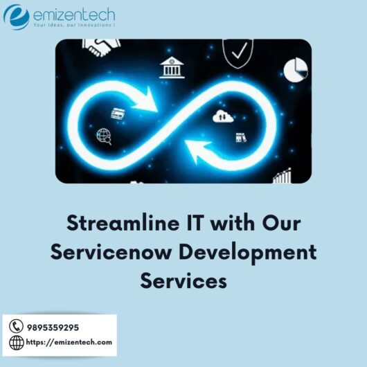 Streamline IT with Our Servicenow Development Services