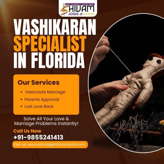 Powerful Vashikaran Specialist in Florida – Astrologer Shivam Joshi