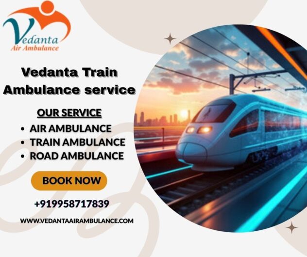 Vedanta Train Ambulance in Varanasi is one of the best ambulances for patient travel
