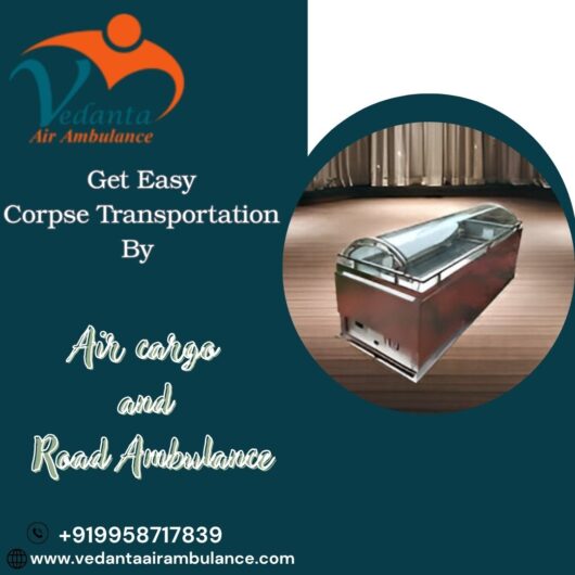Corpse transportation is done to facilitate trouble-free corpse shifting in Guwahati