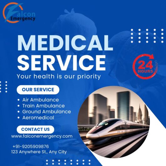 Falc Emergency is Delivering Risk Free and Safe Train Ambulance in Guwahati for the Best Interest of Patients
