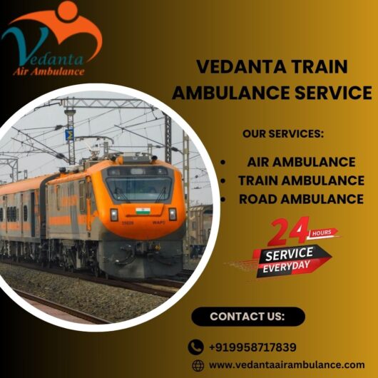 Use Vedanta Train Ambulance Service with Best Life Care Medical Services in Vellore