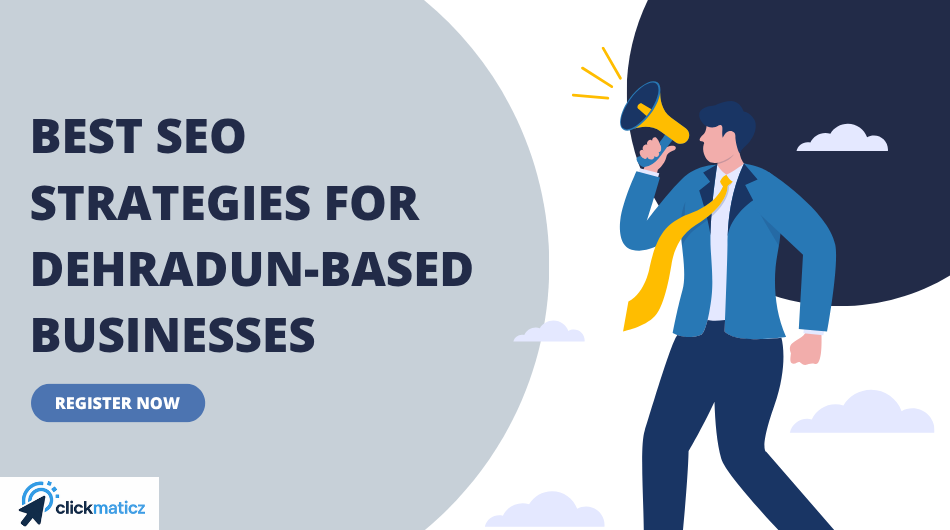Best SEO Strategies for Dehradun-Based Businesses