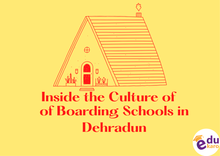 Inside the Culture of Boarding Schools in Dehradun