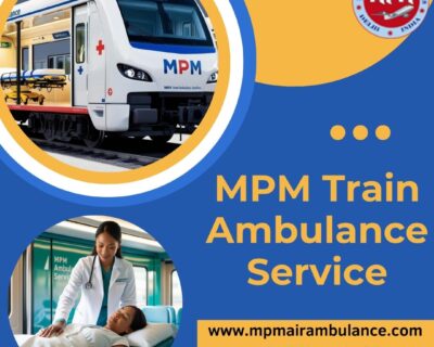 MPM-Train-Ambulance-Service-in-Patna-Takes-Care-of-the-Necessities-of-the-Patients-while-they-are-Being-Relocated