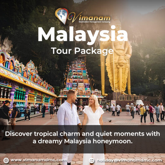 Plan Your 4-Day Malaysia Honeymoon – Direct from Chennai