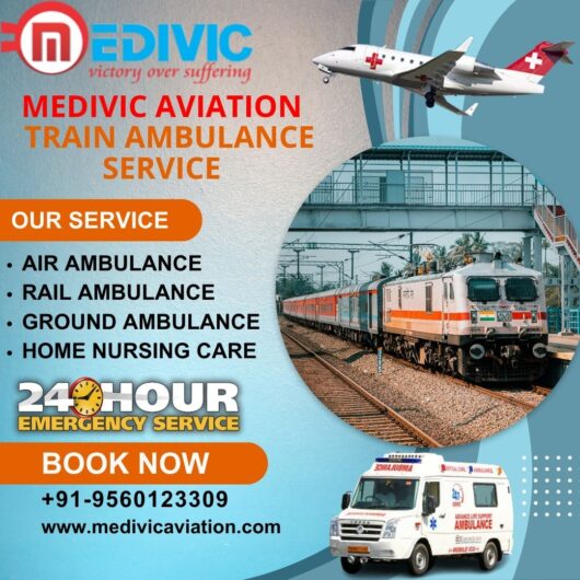 Utilize Medivic Aviation Train Ambulance in Delhi for Optimal Care during Your Journey
