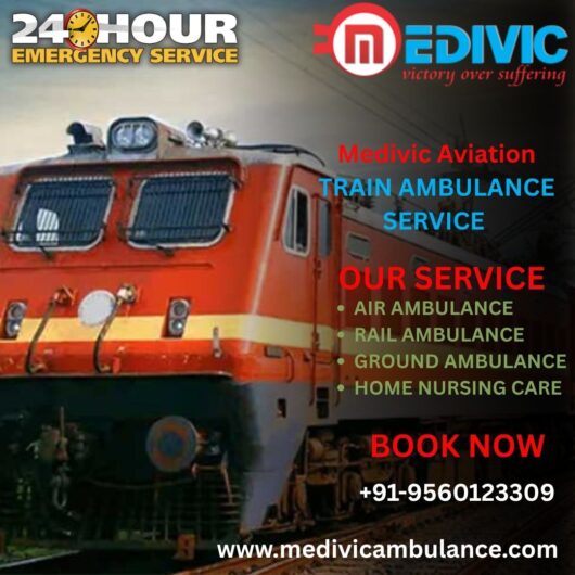 Medivic Train Ambulance in Siliguri Has Been the Best Mode of Transfer for Patients