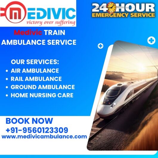 Patient Transfers Made Easy by Medivic Train Ambulance Service in Jamshedpur