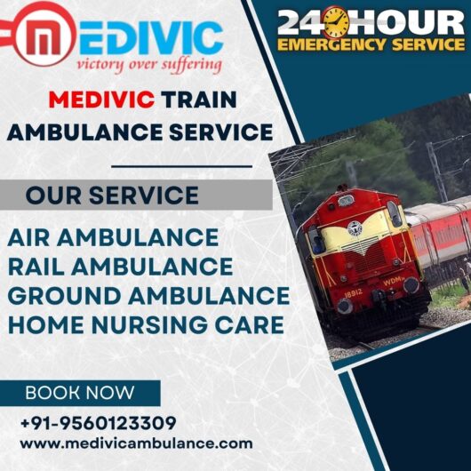 Shift Your Patient Peacefully with Medivic Train Ambulance Service in Chennai