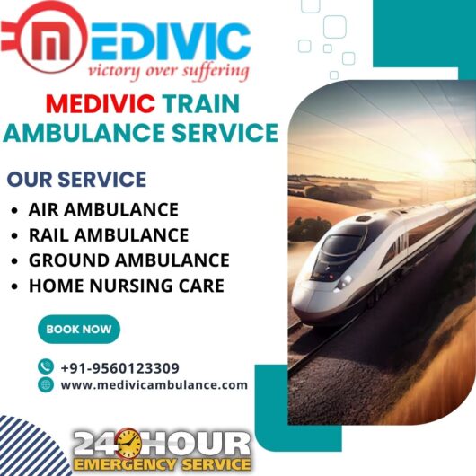 Swift and Secure Patient Transfers Provide by Medivic Train Ambulance in Chennai