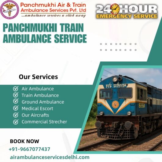 Advanced Medical Support Provide by Panchmukhi Train Ambulance Service in Bangalore