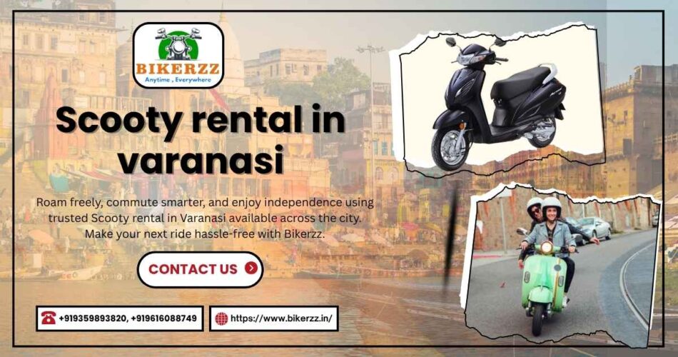 Be a City Explorer via Scooty rental in Varanasi on Wheels