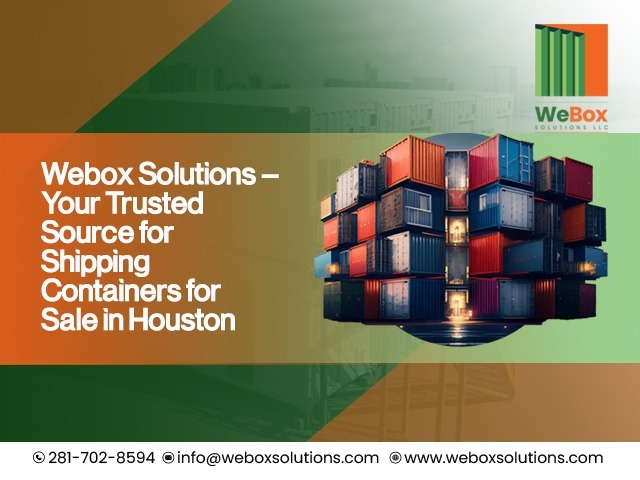 Container for Sale in Houston, Texas – WeBox Solutions