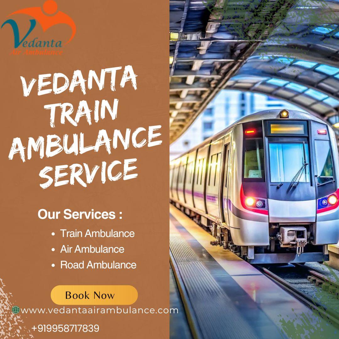Hire Vedanta Train Ambulance in Kerala to transfer patients in emergencies