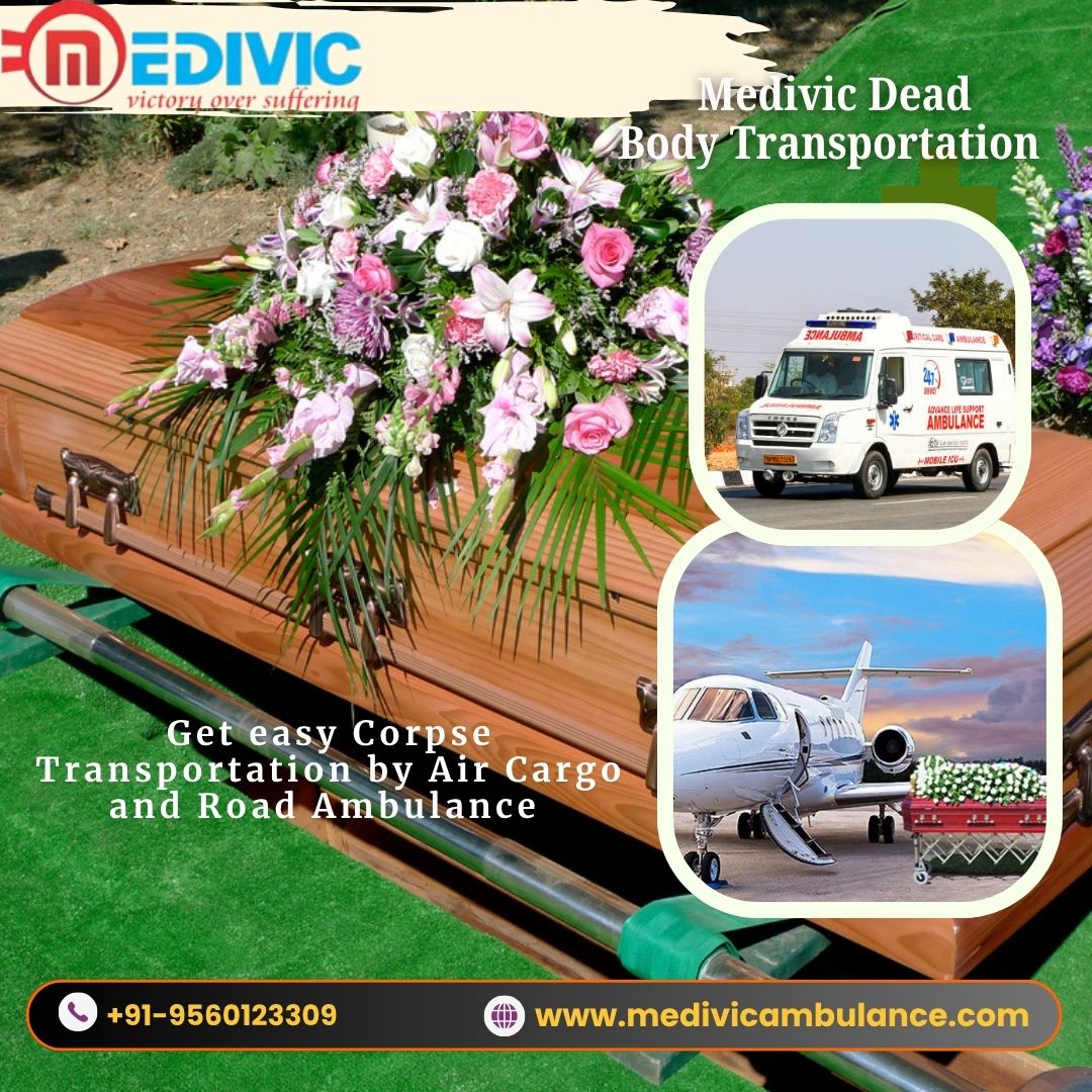 Medivic Corpse Transportation in Patna—Shifting of Dead Bodies done without Trouble