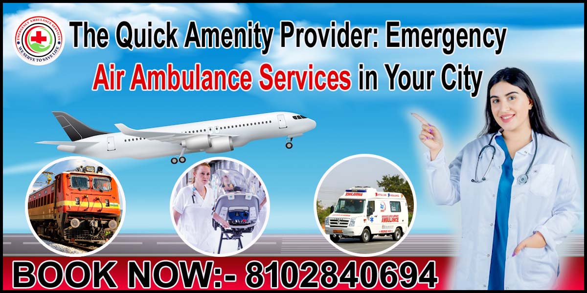 Exceptional Emergency Air Ambulance Services in Ranchi: Grab The Chance