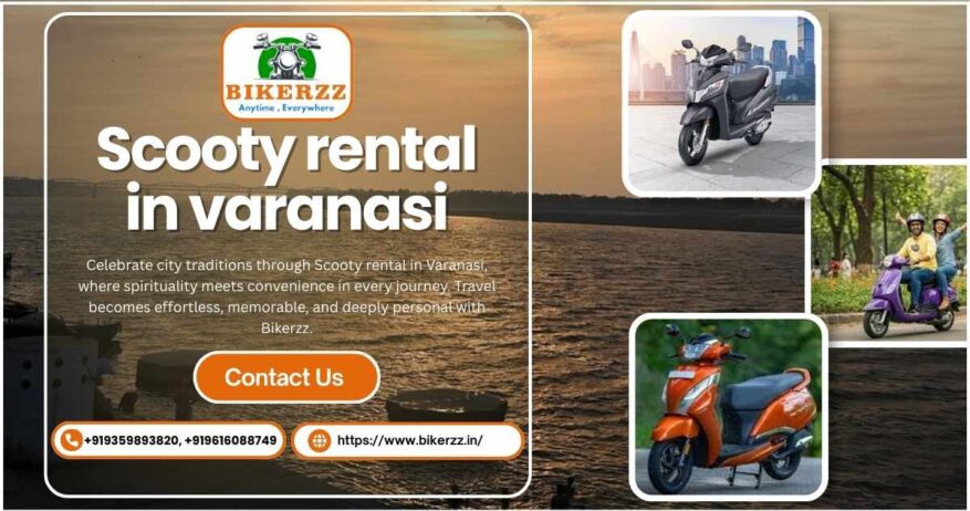 Unlock daily comfort through Scooty rental in Varanasi rides
