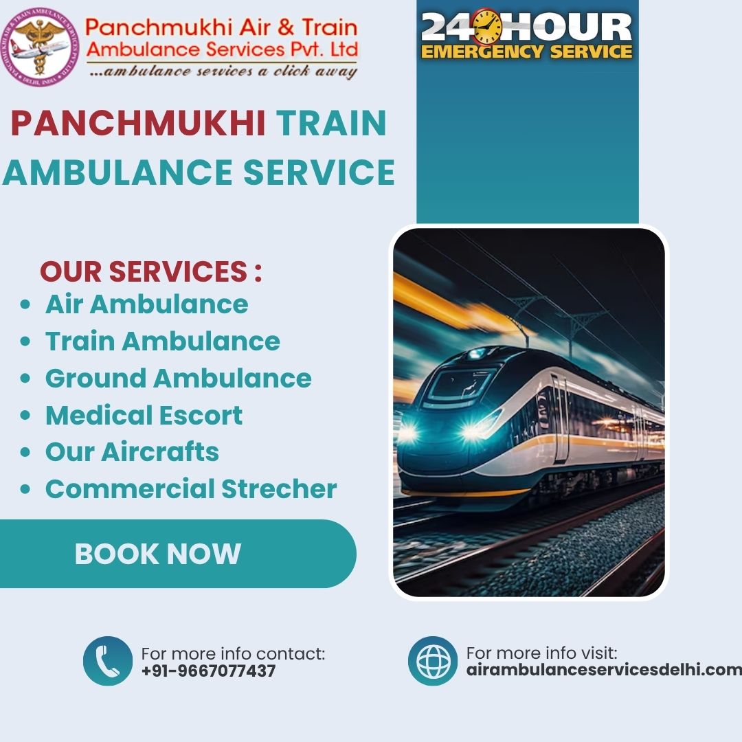 Panchmukhi Train Ambulance from Guwahati is an economical patient transfer option