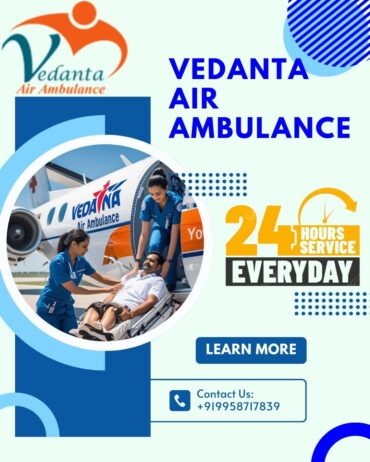 Vedanta Air Ambulance Service in Bangalore provide a well-planned structure