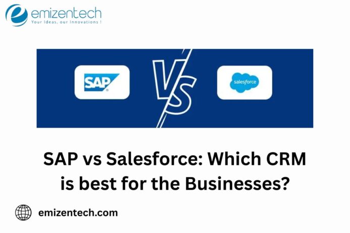 SAP vs Salesforce: Which CRM is best for the Businesses?