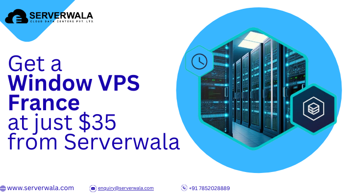 Get a Window VPS France at just $35 from Serverwala