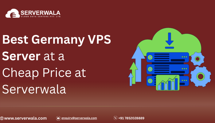 Best Germany VPS Server at a Cheap Price at Serverwala