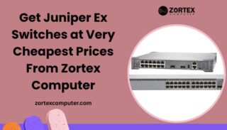 Get-Juniper-Ex-Switches-at-Very-Cheapest-Prices-From-Zortex-Computer